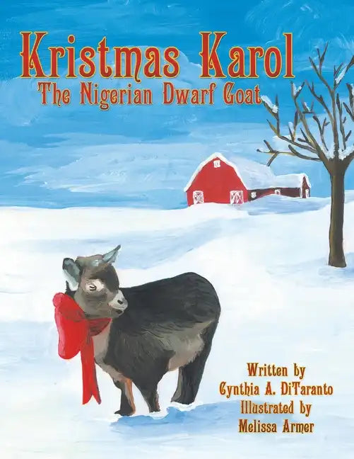 Kristmas Karol the Nigerian Dwarf Goat - Paperback
