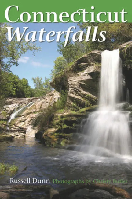 Connecticut Waterfalls: A Guide - Paperback