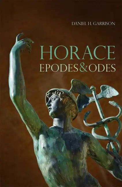 Horace, 10: Epodes and Odes, a New Annotated Latin Edition - Paperback