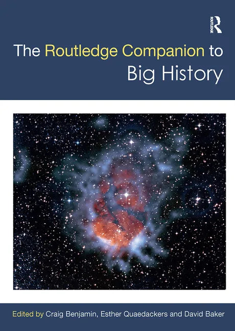 The Routledge Companion to Big History - Paperback