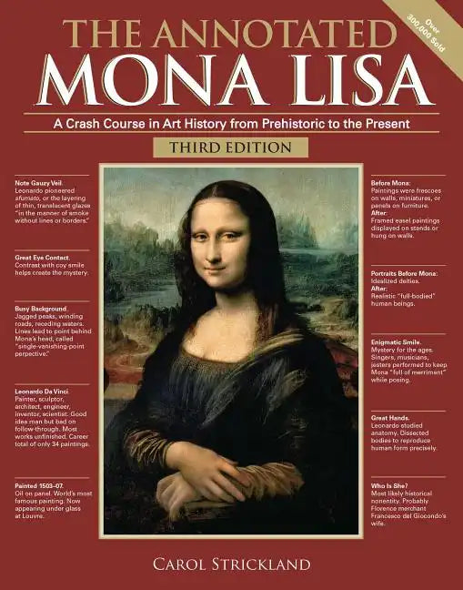 The Annotated Mona Lisa, Third Edition: A Crash Course in Art History from Prehistoric to the Present - Paperback