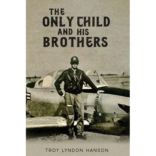 The Only Child And His Brothers - Paperback