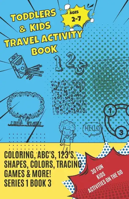 Toddlers & Kids Travel Activity Book Series 1 Book 3 - Paperback