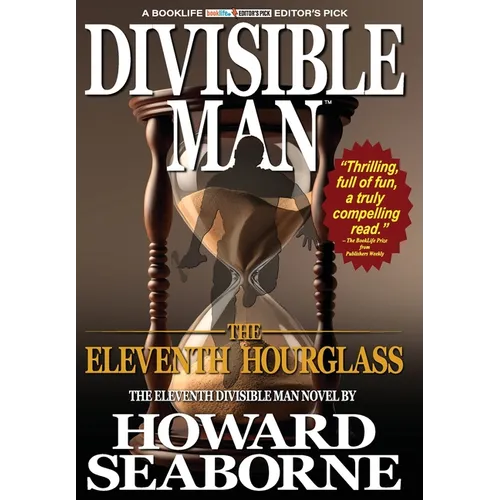 Divisible Man - The Eleventh Hourglass - Hardcover