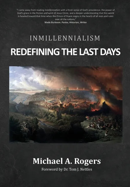 Inmillennialism: Redefining the Last Days - Hardcover
