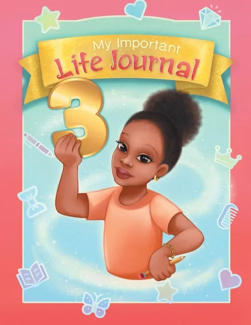 My Important Life Journal 3 - Paperback