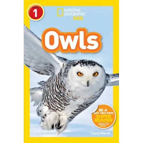 Owls (National Geographic Kids Readers, Level 1) - Library Binding