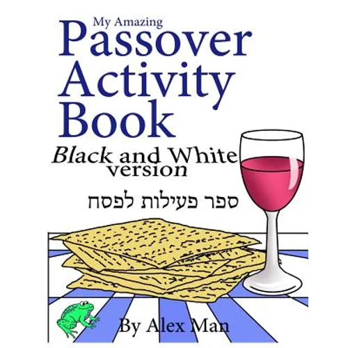 My Amazing Passover Activity Book- Black and White Version - Paperback