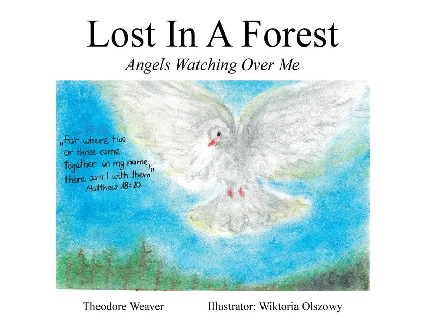 Lost In A Forest: Angels Watching Over Me - Paperback