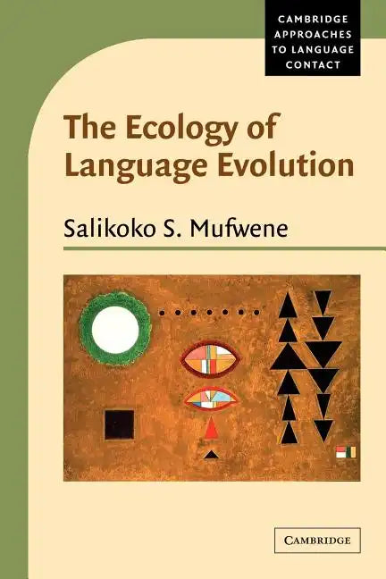 The Ecology of Language Evolution - Paperback