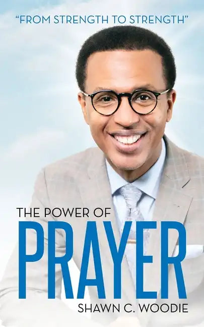 The Power of Prayer: From Strength to Strength - Paperback