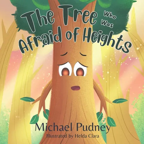 The Tree Who Was Afraid Of Heights - Paperback