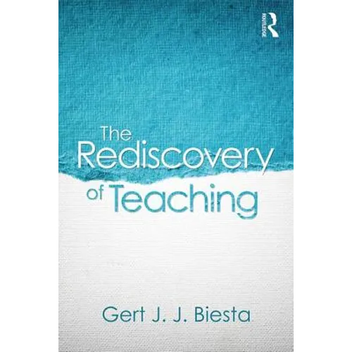 The Rediscovery of Teaching - Paperback