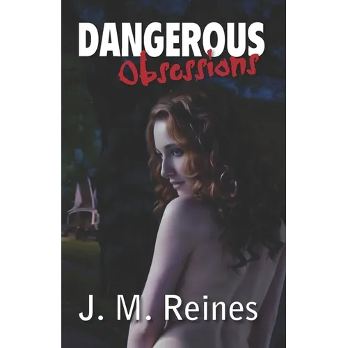 Dangerous Obsessions - Paperback