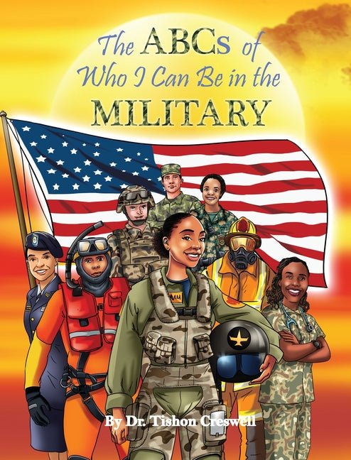 The ABCs of Who I Can Be in the Military - Hardcover