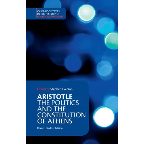 Aristotle: The Politics and the Constitution of Athens - Hardcover