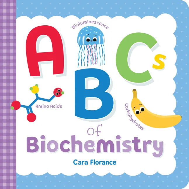 ABCs of Biochemistry - Board Book