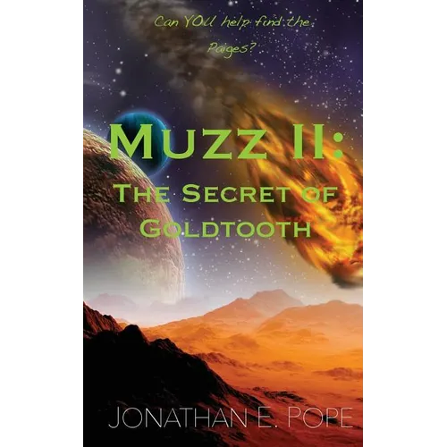 Muzz II: The Secret of Goldtooth - Paperback