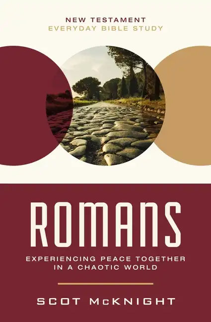 Romans: Experiencing Peace Together in a Chaotic World - Paperback