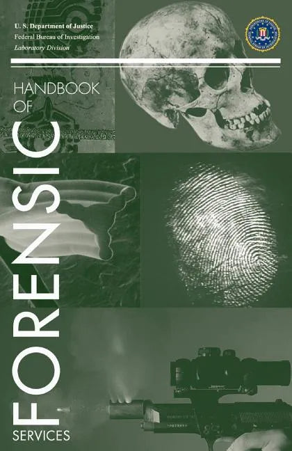 FBI Handbook of Forensic Science - Paperback