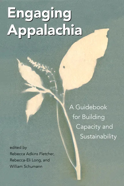 Engaging Appalachia: A Guidebook for Building Capacity and Sustainability - Hardcover