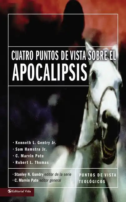 Cuatro Puntos de Vista Sobre El Apocalipsis - Paperback