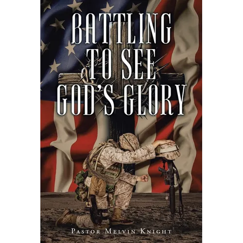 Battling to See God's Glory - Paperback