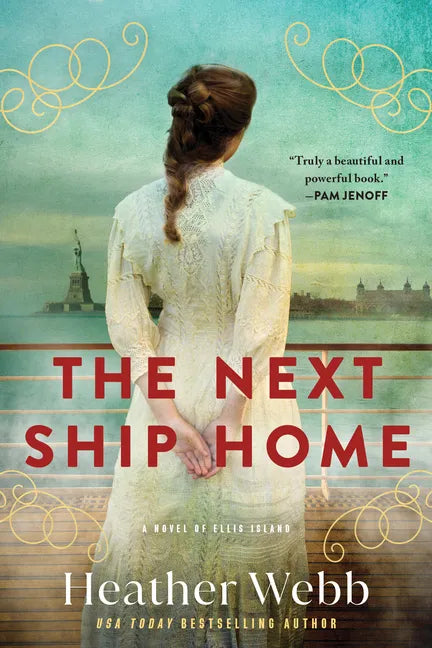 The Next Ship Home: A Novel of Ellis Island - Paperback