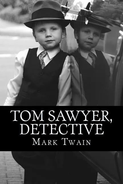 Tom Sawyer, Detective - Paperback
