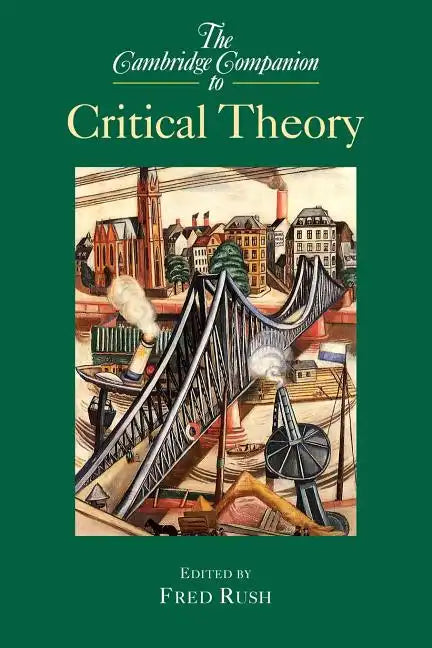 The Cambridge Companion to Critical Theory - Paperback