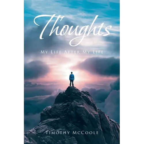 Thoughts: My Life After My Life - Paperback