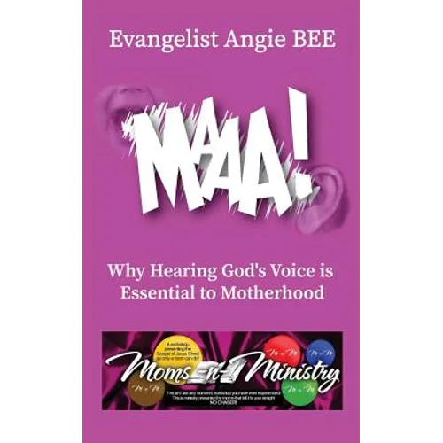 Maaa!: Why Hearing God's Voice is Essential to Motherhood - Paperback