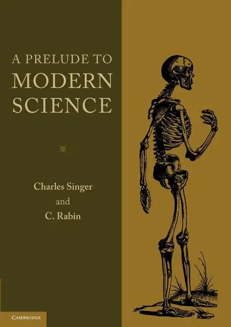 A Prelude to Modern Science: Being a Discussion of the History, Sources and Circumstances of the 'Tabulae Anatomicae Sex' of Vesalius - Paperback