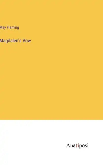 Magdalen's Vow - Hardcover