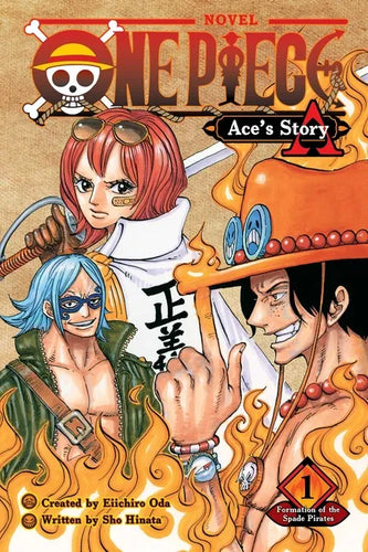 One Piece: Ace's Story, Vol. 1: Formation of the Spade Pirates - Paperback