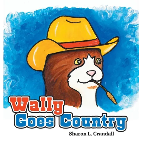 Wally Goes Country - Hardcover