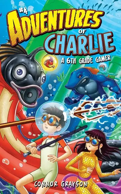 Adventures of Charlie: A 6th Grade Gamer #4 - Paperback