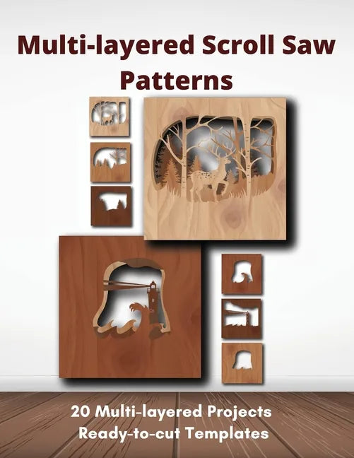 Multi-layered Scroll Saw Patterns: Templates for Scroll Saw Projects - Paperback