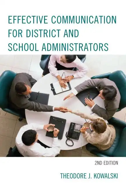 Effective Communication for District and School Administrators - Paperback