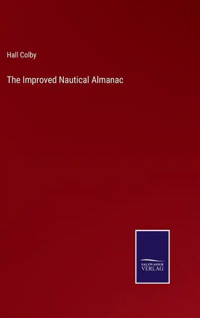 The Improved Nautical Almanac - Hardcover