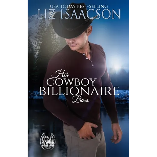 Her Cowboy Billionaire Boss: A Whittaker Brothers Novel - Paperback