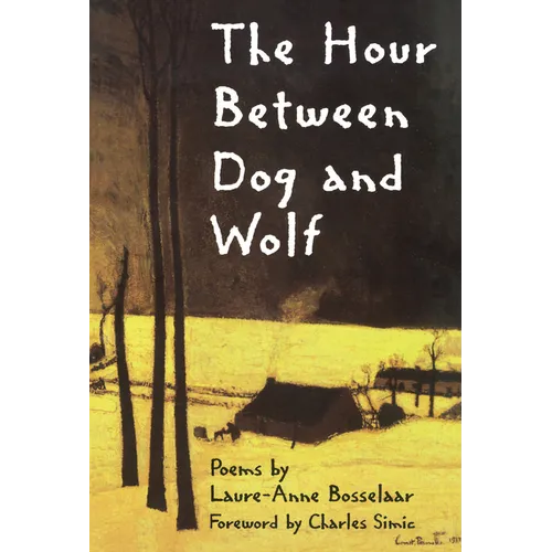 The Hour Between Dog and Wolf - Paperback