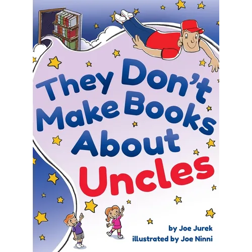 They Don't Make Books About Uncles - Hardcover