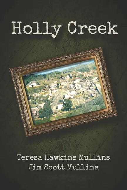 Holly Creek - Paperback