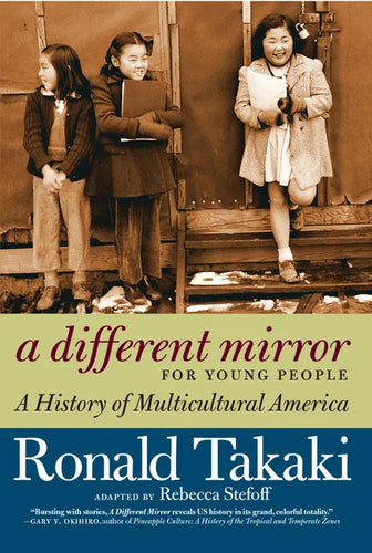 A Different Mirror for Young People: A History of Multicultural America - Paperback