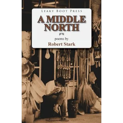 A Middle North: Poems - Paperback