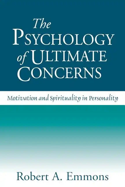 The Psychology of Ultimate Concerns: Motivation and Spirituality in Personality - Paperback