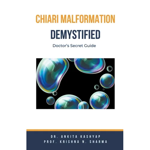 Chiari Malformation Demystified: Doctor's Secret Guide - Paperback