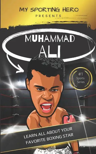 My Sporting Hero: Muhammad Ali: Learn all about your favorite boxing star - Paperback