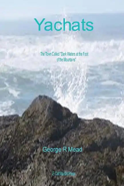 Yachats: The Town Called 